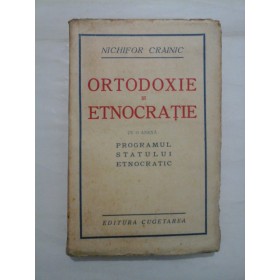 ORTODOXIE SI ETNOCRATIE -NICHIFOR CRAINIC (prima editie)